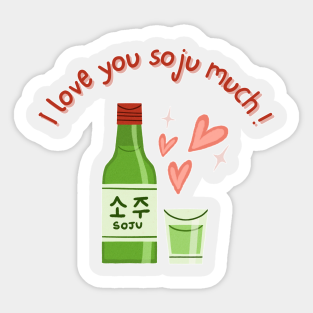 Fuuny Sticker - I love you soju much by Dan&LisaDesigns 